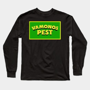 VAMONOS PEST CONTROL Long Sleeve T-Shirt